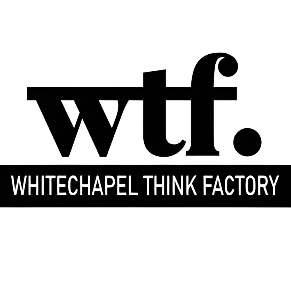 Whitechapel Think Factory